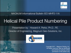 Presentation on helical pile product numbering - Magnum Piering