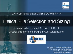 Presentation on helical pile sizing and selection - Magnum Piering