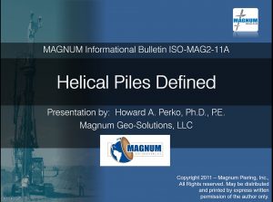 Presentation on the definition of helical piles - Magnum Piering